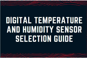 Digital Temperature and Humidity Sensor Selection Guide