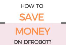 How to Save Money on DFRobot?