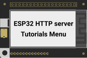 ESP32 HTTP服务器教程菜单