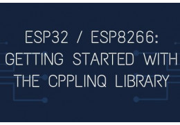 ESP32 / ESP8266: Getting started with the cpplinq library