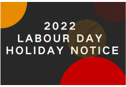 2022 Labour Day Holiday Notice