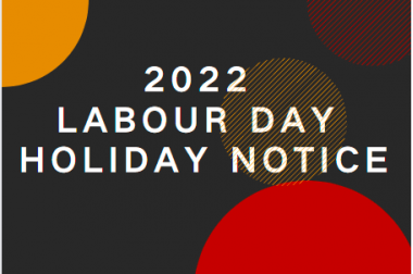 2022 Labour Day Holiday Notice>